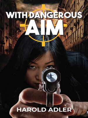 cover image of With Dangerous Aim